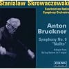 Anton Bruckner: Symphony No. 0 "Nullte"