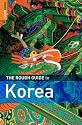The Rough Guide to Korea 1 (Rough Guide Travel Guides)