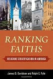  : Ranking Faiths: Religious Stratification in America