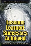 Lessons Learned: Successes Achieved: Be Prepared for Disaster: Advice from Katrina Survivors