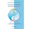 Cambia tu futuro