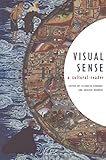 Visual sense : a cultural reader