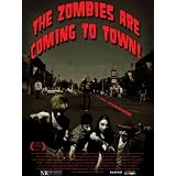 The Zombies are Coming to Town!