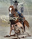 Quincy Moves To The Desert (Quincy the Horse Books)