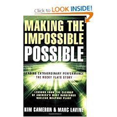 Making the Impossible Possible: Leading Extraordinary Performance - the Rocky Flats Story