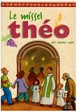 Le missel Théo des années caté