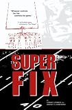 The Super Fix
