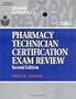 Delmar's Pharmacy Technician Certification Exam Review (Delmar Learning's)