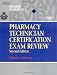 Delmar's Pharmacy Technician Certification Exam Review (Delmar Learning's)