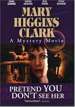 Mary Higgins Clark: Pretend You Don't See Her