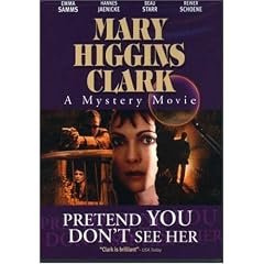 Mary Higgins Clark: Pretend You Don't See Her