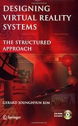 Designing Virtual Reality Systems: The Structured Approach