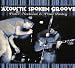 Search : Acoustic Spoken Groove