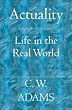 Actuality: Life in the Real World