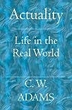 Actuality: Life in the Real World