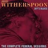 Jays Blues: the Complete Federal Sessions
