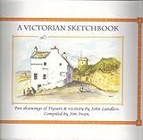 A Victorian sketchbook : pen drawings of Dysart & vicinity