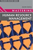Mastering Human Resource Management (Palgrave Masters Series (Business))