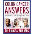 Colon Cancer Answers by Dr. Bruce A. Feinberg, Richard J. Lenz, and Imagineering