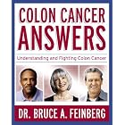 Click here to buy Colon Cancer Answers by  Dr. Bruce A. Feinberg, Richard J. Lenz, and Imagineering.