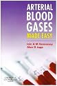 Arterial Blood Gases Made Easy