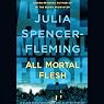 All Mortal Flesh: A Clare Fergusson and Russ Van Alstyne Mystery