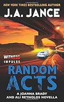 Random Acts: A Joanna Brady and Ali Reynolds Novella Random Acts: A Joanna Brady and Ali Reynolds Novella