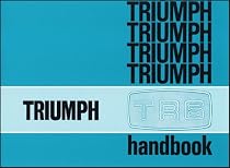 Triumph Owners Handbook: TR6: Part No. 545078