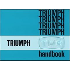 Triumph Owners Handbook: TR6: Part No. 545078