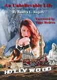 An Unbelievable Life - Authorised Biography of Lynn Santer