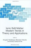 Ionic soft matter : modern trends in theory and applications
