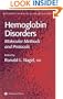Hemoglobin Disorders: Molecular Methods and Protocols (Methods in Molecular Medicine)