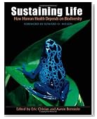 Sustaining Life: How Human Health Depends on Biodiversity
