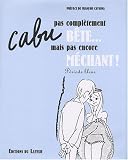 Pas compl�tement b�te... mais pas encore m�chant ! : P�riode bleue