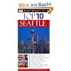 Seattle: Top 10 Seattle: Top 10