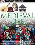 Medieval Life (DK Eyewitness Books)
