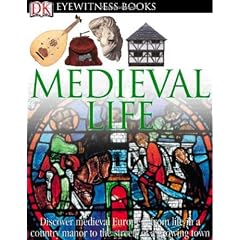 Medieval Life (DK Eyewitness Books)