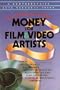 Money for Film & Video Artists (Money for Film and Video Artists)