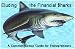 The Financial Sharks - and how to avoid them (Business Tips 101 for Entrepreneurs)