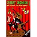 Street Spanish 1 (The Best of Spanish Slang) (Paperback)