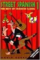 Street Spanish 1 (The Best of Spanish Slang) (Paperback)