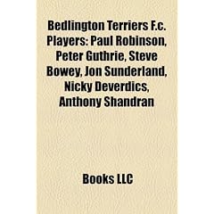 Bedlington Terriers F.C. Players: Paul Robinson, Peter Guthrie, Steve Bowey, Jon Sunderland, Nicky Deverdics, Anthony Shandran