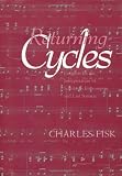Returning Cycles: Contexts for the Interpretation of Schubert's Impromptus and Last Sonatas (California Studies in Nineteenth Century Music)