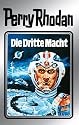 Perry Rhodan 1: Die Dritte Macht (Silberband): Erster Band des Zyklus "Die Dritte Macht"