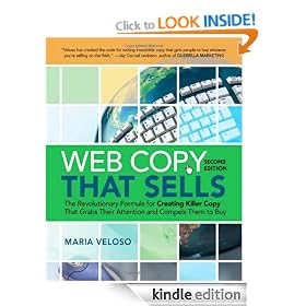 Web Copy That Sells: The Revolutionary Formula for Creating Killer Copy That Grabs Their Attention and Compels Them to Buy
