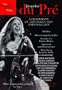 Jacqueline Du Pre: A Celebration of Her Unique Enduring Gift