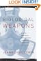 Biological Weapons: From the Invention of State-Sponsored Programs to Contemporary Bioterrorism