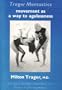 Trager Mentastics: Movement As a Way to Agelessness