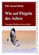 Wie auf Fl�geln des Adlers: Von guten M�chten sicher gef�hrt