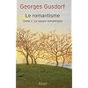 Le Romantisme, tome 1 : Le savoir romantique